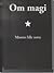 Om magi by Rikke Platz Cortsen
