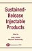 Sustained-Release Injectable Products by Judy Senior