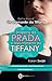 Shopping da Prada e appuntamento da Tiffany