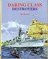 Daring Class Destroyers Daring Class Destroyers