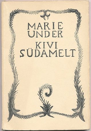 Kivi südamelt: kümnes kogu luuletusi