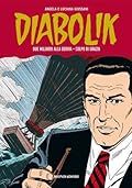 Diabolik Gli anni della gloria n. 48: Due miliardi alla deriva - Colpo di grazia