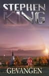Gevangen by Stephen        King