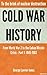 Cold War History: To the Brink of Nuclear Destruction - From World War 2 to the Cuban Missile Crisis - Part 1: 1945-1962