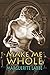 Make Me Whole