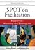 SPOT on Facilitation