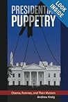 Presidential Puppetry: Obama, Romney and Their Masters