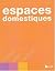 Espaces domestiques. Constr...