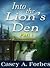 Into the Lion's Den: Part I