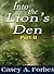 Into the Lion's Den: Part II