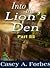 Into the Lion's Den: Part III