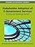 Stakeholder Adoption of E-Government Services by Mahmud Akhter Shareef