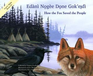 Edànì Nogèe Done Gok' eįdì / How the Fox Saved the People