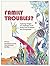 Family Troubles?: Exploring Changes and Challenges in the Family Lives of Children and Young People