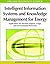 Intelligent Information Systems and Knowledge Management for Energy: Applications for Decision Support, Usage, and Environmental Protection