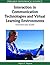 Interaction in Communication Technologies and Virtual Learning Environments: Human Factors