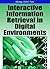 Interactive Information Retrieval in Digital Environments