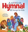 The Kids Hymnal: 80 Songs for Kids