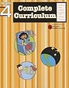 Complete Curriculum: Grade 4 (Flash Kids Harcourt Family Learning) Complete Curriculum: Grade 4 (Flash Kids Harcourt Family Learning)