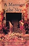 A Mansion in the Sky: And Other Short Stories (CMES Modern Middle East Literatures in Translation)