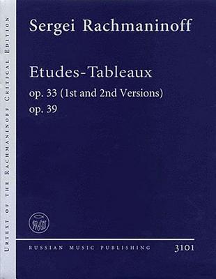 Etudes-Tableaux Op. 33 (1st and 2nd Versions), Op. 39: Urtext of the Rachmaninoff Critical Edition Piano Solo