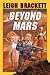 Beyond Mars