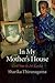 In My Mother's House: Civil War in Sri Lanka (The Ethnography of Political Violence)