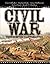 Civil War: Fort Sumter to Appomattox (General Military)