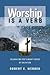 Worship is a Verb: Celebrating God's Mighty Deeds of Salvation