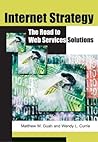 Internet Strategy: The Road to Web Services Solutions