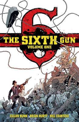 The Sixth Gun Volume 1 Deluxe Edition (Hardcover)