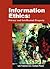 Information Ethics: Privacy And Intellectual Property