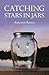 Catching Stars in Jars