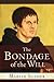 The Bondage of the Will