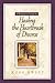 A Woman’s Guide to Healing the Heartbreak of Divorce