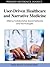 User-Driven Healthcare and Narrative Medicine: Utilizing Collaborative Social Networks and Technologies