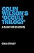 Colin Wilson's 'Occult Trilogy': A Guide for Students