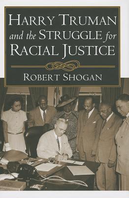Harry Truman and the Struggle for Racial Justice