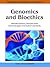 Genomics and Bioethics: Interdisciplinary Perspectives, Technologies and Advancements