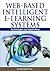 Web-based Intelligent E-learning Systems: Technologies And Applications