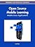 Open Source Mobile Learning...
