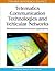 Telematics Communication Technologies and Vehicular Networks: Wireless Architectures and Applications