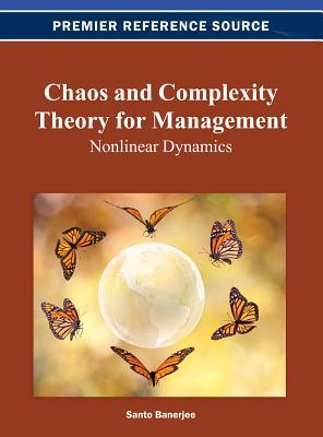 Chaos and Complexity Theory for Management: Nonlinear Dynamics (Kindle Edition)