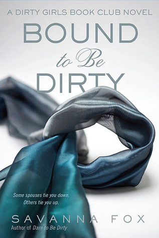 Bound to be Dirty (Dirty Girls Book Club)