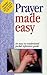 Prayer Made Easy