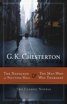 The Napoleon of Notting Hill / The Man Who Was Thursday