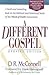 A Different Gospel by Dan R McConnell
