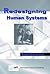 Redesigning Human Systems