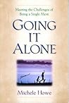 Going It Alone: Meeting the Challenges of Being a Single Mom