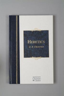 Heretics: Heresy and Orthodoxy in the History of the Church